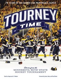 bokomslag Tourney Time: Stories from the Minnesota Boys State Hockey Tournament