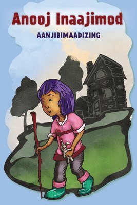 Aanjibimaadizing, Anton Treuer - Anooj Inaajimod, Häftad
