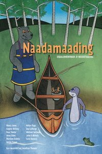 bokomslag Naadamaading: Dibaajimowinan Ji-Nisdotaading