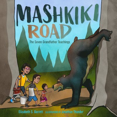 Elizabeth S. Barrett - Mashkiki Road: The Seven Grandfather Teachings, Inbunden