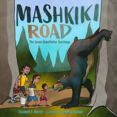 Mashkiki Road: The Seven Grandfather Teachings 1