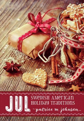 Patrice Johnson - Jul: Swedish American Holiday Traditions, Häftad