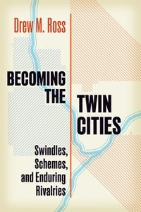 bokomslag Becoming the Twin Cities