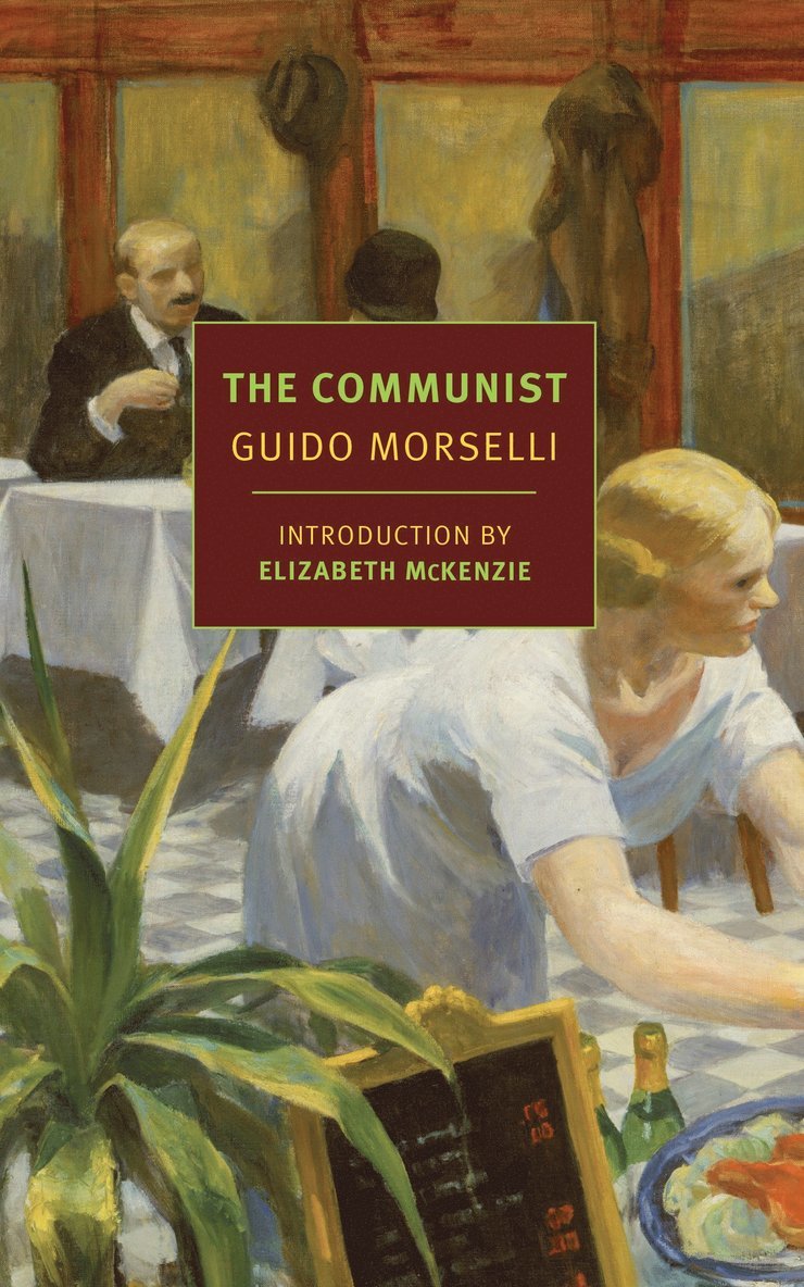 Elizabeth McKenzie, Frederika Randall, Guido Morselli - Communist, Häftad