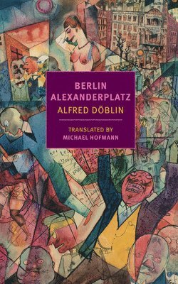 Alfred Doblin, Alfred Döblin - Berlin Alexanderplatz, Häftad