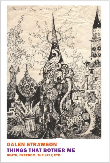 Galen Strawson - Things That Bother Me, Häftad