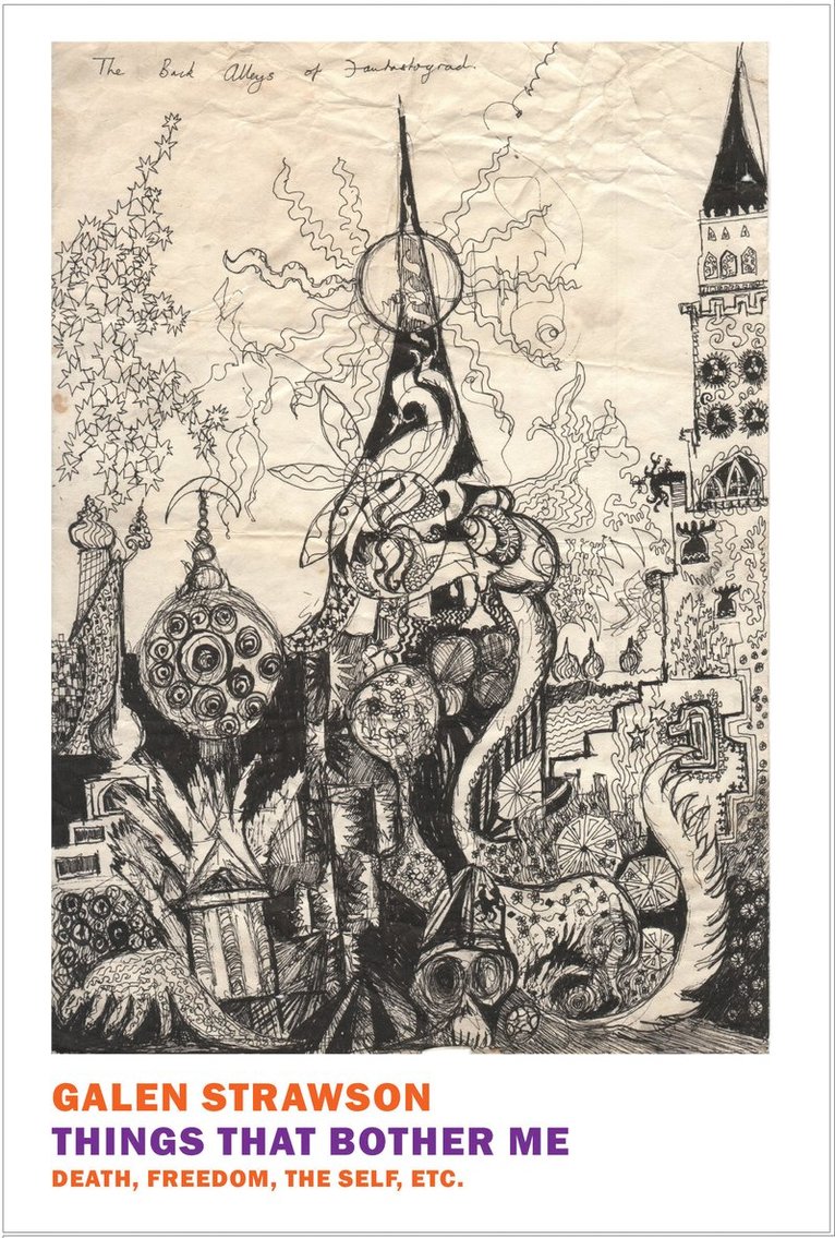 Galen Strawson - Things That Bother Me, Häftad