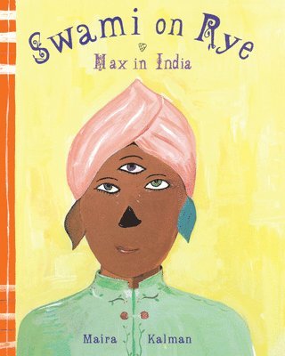 Maira Kalman - Swami On Rye, Inbunden