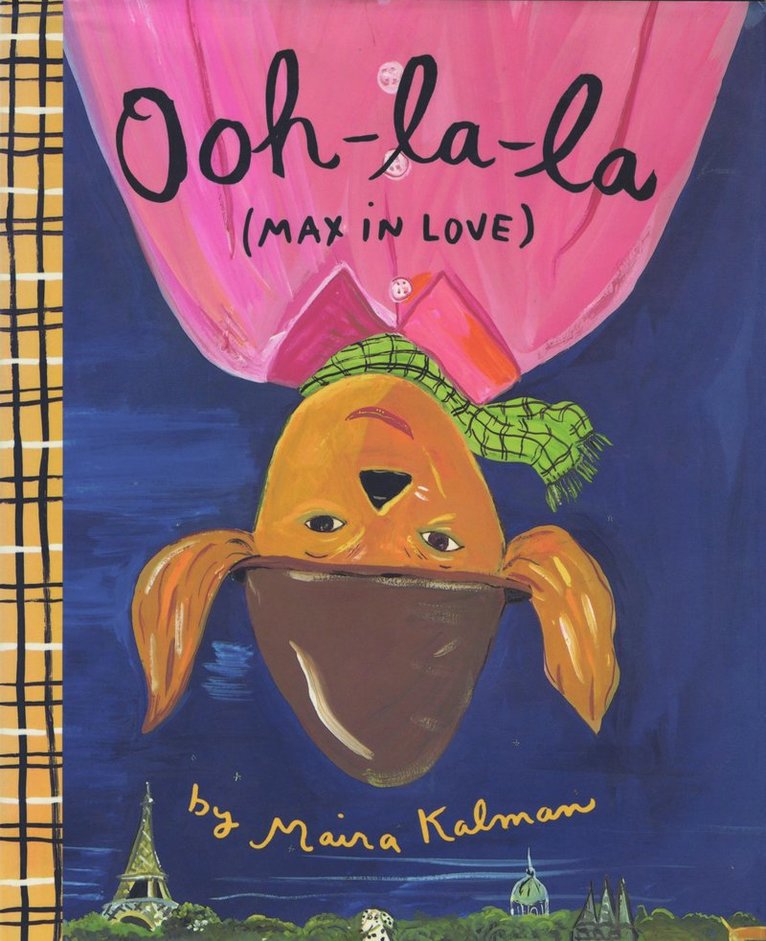 Maira Kalman - Ooh-La-La (Max In Love), Inbunden