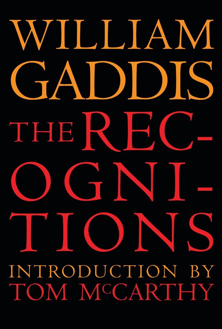 William Gaddis, Tom; William H. McCarthy; Gass - Recognitions, Häftad