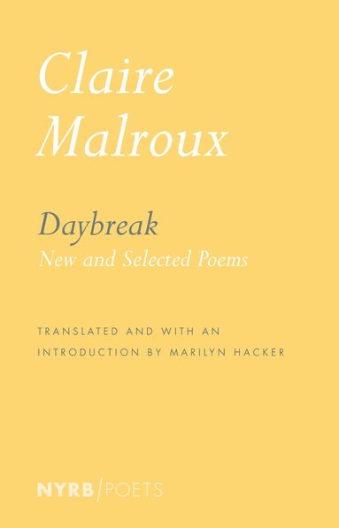 Claire Malroux, Marilyn Hacker - Daybreak, Häftad