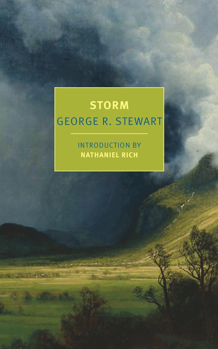 George R. Stewart, Nathaniel Rich, George R Stewart - Storm, Häftad