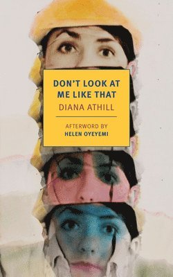 Diana Athill - Don't Look at Me Like That, Häftad