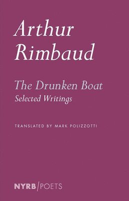 Arthu Rimbaud, Arthur Rimbaud - Drunken Boat, Häftad