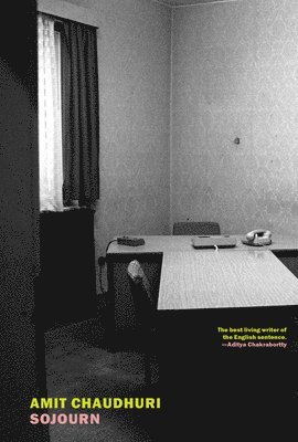Amit Chaudhuri - Sojourn, Häftad. Tillgänglighet: Lägg i varukorg