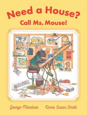 Need a House? Call Ms. Mouse! 1