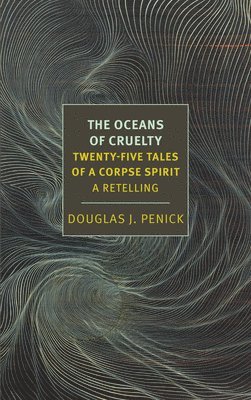 The Oceans of Cruelty: Twenty-Five Tales of a Corpse-Spirit 1