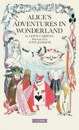 Alice's Adventures in Wonderland: Tove Jansson Edition 1