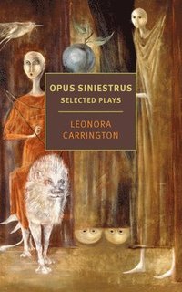 bokomslag Opus Siniestrus: Selected Plays