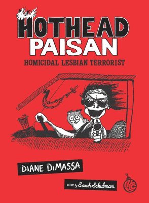 bokomslag Hothead Paisan: Homicidal Lesbian Terrorist