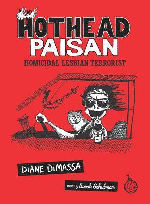 bokomslag Hothead Paisan: Homicidal Lesbian Terrorist