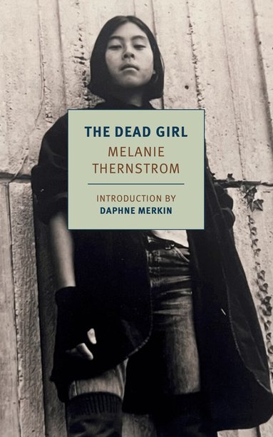 Melanie Thernstrom, Daphne Merkin - Dead Girl, Häftad