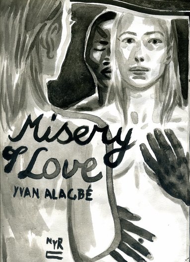 Yvan Alagbé, Donald Nicholson-Smith - Misery of Love, Häftad