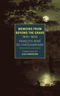 bokomslag Memoirs from Beyond the Grave: 1815 -1830