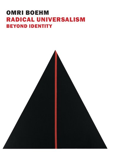 Omri Boehm - Radical Universalism, Häftad
