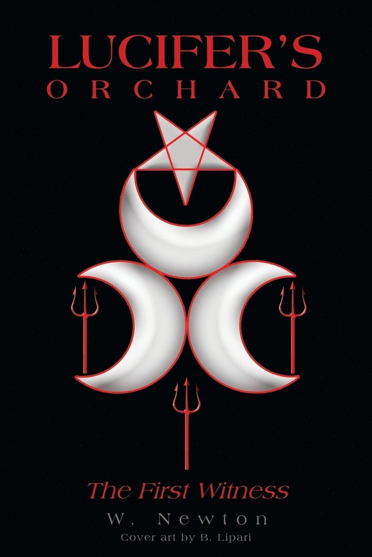 Lucifers Orchard - The First Witness