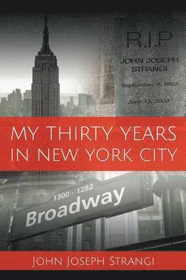 My Thirty Years In New York City 1