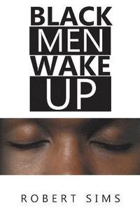 bokomslag Black Men Wake Up