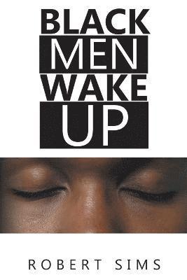 Black Men Wake Up 1