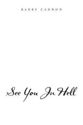 Barry Cannon - See You In Hell, Häftad