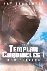 bokomslag Templar Chronicles I
