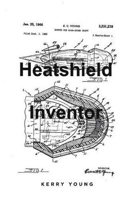 Kerry Young - Heatshield Inventor, Häftad