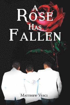 A Rose Has Fallen 1