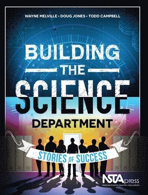 Wayne Melville, Doug Jones, Todd Campbell - Building the Science Department, Häftad