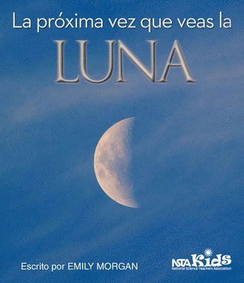 Emily Morgan - La Próxima Vez Que Veas la Luna, Häftad