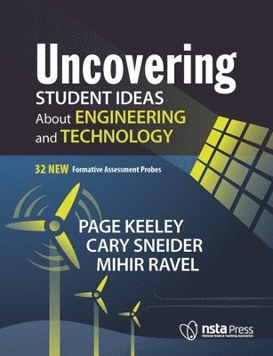 Uncovering Student Ideas About Engineering and Technology 1