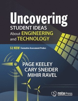 Uncovering Student Ideas About Engineering and Technology 1