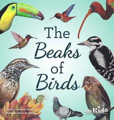 Richard Konicek-Moran, Kathleen Konicek-Moran - Beaks of Birds, Häftad