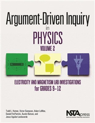 Argument-Driven Inquiry in Physics: Volume 2 1