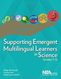 bokomslag Supporting Emergent Multilingual Learners in Science, Grades 7-12