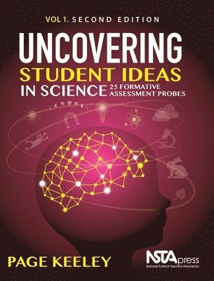 Page Keeley - Uncovering Student Ideas in Science, Volume 1, Häftad