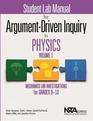 Victor Sampson - Sampson, V: Student Lab Manual for Argument-Driven Inquiry i, Häftad