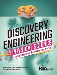 bokomslag Discovery Engineering in Physical Science: Case Studies for Grades 6-12