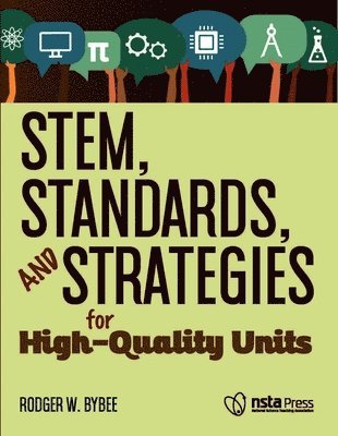 bokomslag STEM, Standards, and Strategies for High-Quality Units
