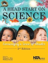 bokomslag A Head Start on Science: Encouraging a Sense of Wonder