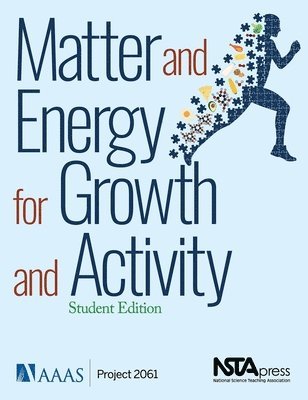 Aaas, Project 2061, AAAS/Project 2061 - Matter and Energy for Growth and Activity, Häftad